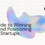 The Startup Founder’s Guide to Winning Brand Positioning