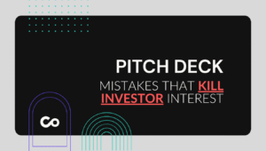 Pitch Deck Mistakes That Kill Investor Interest — Avoid Them