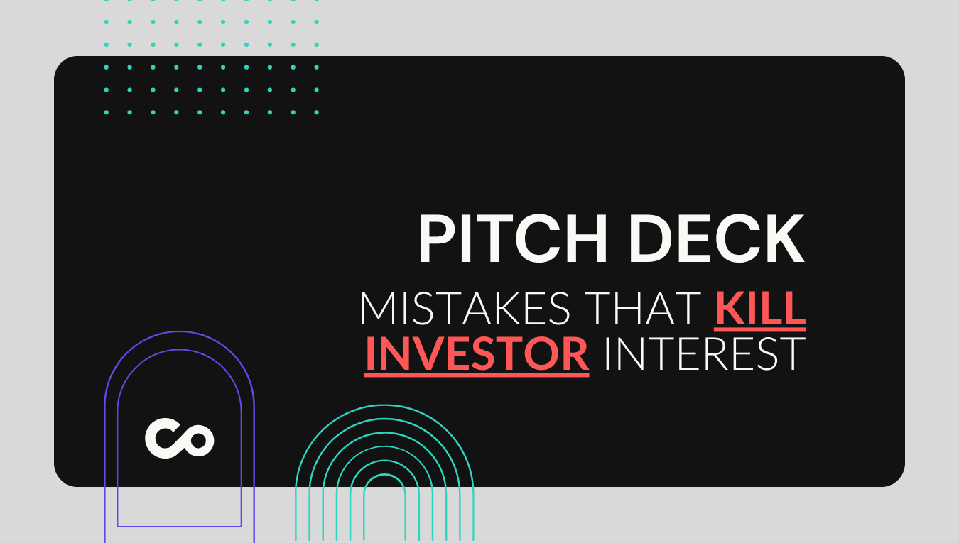 Pitch Deck Mistakes That Kill Investor Interest — Avoid Them