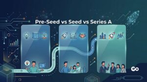 Pre-Seed vs Seed vs Series A: What Every Founder Needs to Know